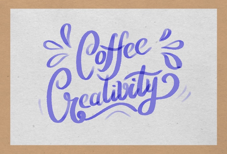 May include: Purple watercolor calligraphy on a white background that reads "Coffee & Creativity".