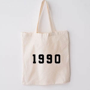 1990 Tote Bag, 34th Birthday Tote, Nacido en 1990, Vintage 1990 Tote, 1990 Bag, 1990 Tote, 1990 Birthday Gift, 1990 Cotton Bag, Est 1990, 1990