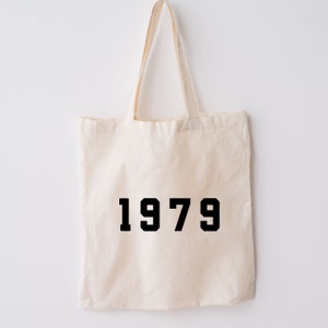 1979 Tote Bag, 45th Birthday Tote, Born in 1979, Vintage 1979 Tote, 1979 Bag, 1979 Tote, 1979 Birthday Gift, 1979 Cotton Bag, Est 1979, 1979