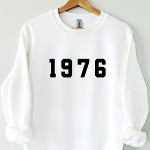 1976 Sweatshirt, 48th Birthday Sweatshirt, Born in the 70s, Vintage 1976 Top, Born in 1976 Sweatshirt, 1976 shirt, 1976 Birthday Gift, 1976
