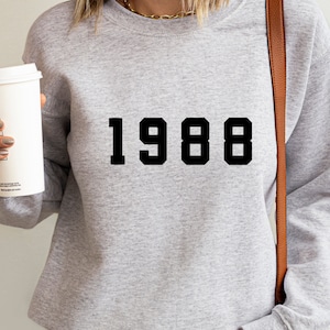 1988 Sweatshirt, 37th Birthday Sweatshirt, Born in the 80s, Vintage 1988 Top, Born in 1988 Sweatshirt, 1988 shirt, 1988 Birthday Gift, 1988