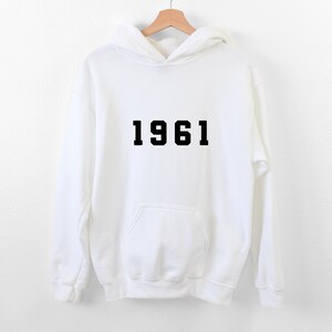 1961 Hoodie, 63rd Birthday Hoodie, Born in the 60s, Vintage 1961 Top, Born in 1961 Hoodie, 1961 shirt, 1961 Birthday Gift, 1961, 63 birthday