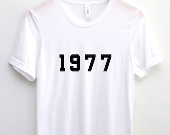 1977 T Shirt, 48th Birthday T Shirt, Born in 1977, 48th bday T Shirt, 1977 Birthday Shirt, 1977 Shirt, 1977 Birthday Gift, Est 1977, 1977