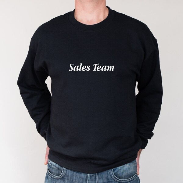 Sales Team Sweatshirt | Verkäufer Sweatshirt | Verkäuferin Sweatshirt | Verkäufer Sweatshirt | Sales Sweatshirt | Ausverkauf Top | Ausverkauf Pullover