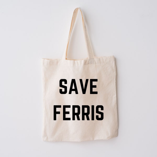 Ferris Bueller's Day Off Tote bag, Save Ferris Tote, Retro 80s bag, 80s Movie gift, 80s movie tote, Ferris Bueller bag, Save Ferris bag