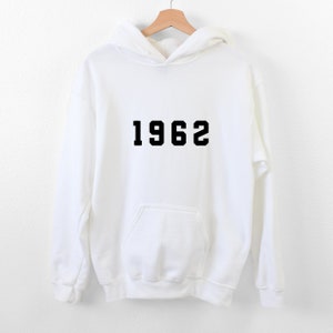 1962 Hoodie, 62nd Birthday Hoodie, Born in the 60s, Vintage 1962 Top, Born in 1962 Hoodie, 1962 shirt, 1962 Birthday Gift, 1962, 62 Birthday