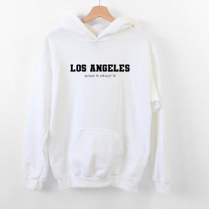 Los Angeles Hoodie, California Hoodie, Los Angeles Sweater, LA Hoodie, Los Angeles Shirt, Los Angeles Gift, LA Sweatshirt, Oversized Hoodie