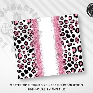 May include: A high-quality PNG file with a leopard print design. The design features black and pink spots on a white background, with a pink glitter stripe down the center. The design size is 9.30" x 8.20".