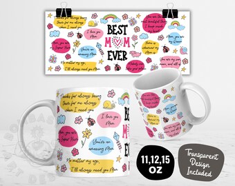 Best Mom Ever Mug Wrap PNG for Sublimation, 11oz & 15oz Mom Mug Design, Mothers Day Mug Templates, Gift for Mom, Digital Download