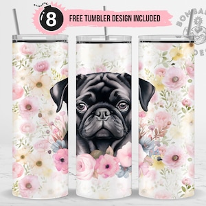Black Pug Dog Tumbler Wrap Sublimation Design PNG Dog Mom Tumbler Wrap Seamless 20 oz Skinny Dog Mama Gift Dog Lovers Tumbler Template