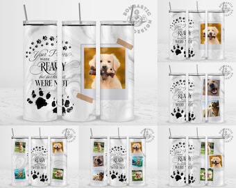 Pet Dog Memorial Tumbler Wrap Sublimation PNG 20oz Skinny, Photo Picture Tumbler, Your Paws Were Ready Tumbler, Pet Loss Gift - White Marble