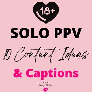 Solo PPV Onlyfans Content Ideas 103 Bonus Adult Industry Ideas Content