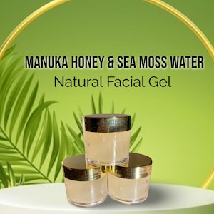 Sea Moss and Manuka Honey Facial Gel “Handmade from Scratch!” Naturally Unscented