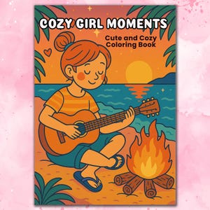 Cute Cozy Girl Coloring Pages for Teens,20 Bold and Easy Girl Life Illustrations,Digital PDF Printable Coloring Book Instant Download