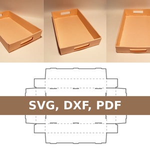 May include: A flat-pack template for a rectangular tray with two cut-out handles. The template is printed on white paper and shows the fold lines and cut lines for assembling the tray. The text "SVG, DXF, PDF" is printed on a brown bar at the bottom of the template.
