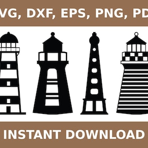 Puede incluir: Cuatro ilustraciones negras en silueta de faros. Los faros son de estilos y alturas diferentes. El texto "SVG, DXF, EPS, PNG, PDF" está en la parte superior de la imagen. El texto "INSTANT DOWNLOAD" está en la parte inferior de la imagen.