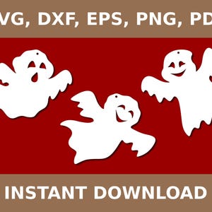 May include: Three white ghost cutouts with different facial expressions. The ghosts are on a red background. The text "SVG, DXF, EPS, PNG, PDF" is at the top of the image. The text "INSTANT DOWNLOAD" is at the bottom of the image.