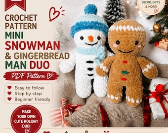 May include: A crochet pattern PDF for a mini snowman and gingerbread man duo. The snowman is white with a blue hat and scarf, and the gingerbread man is brown with white icing details. Text includes CROCHET PATTERN MINI SNOWMAN & GINGERBREAD MAN DUO.