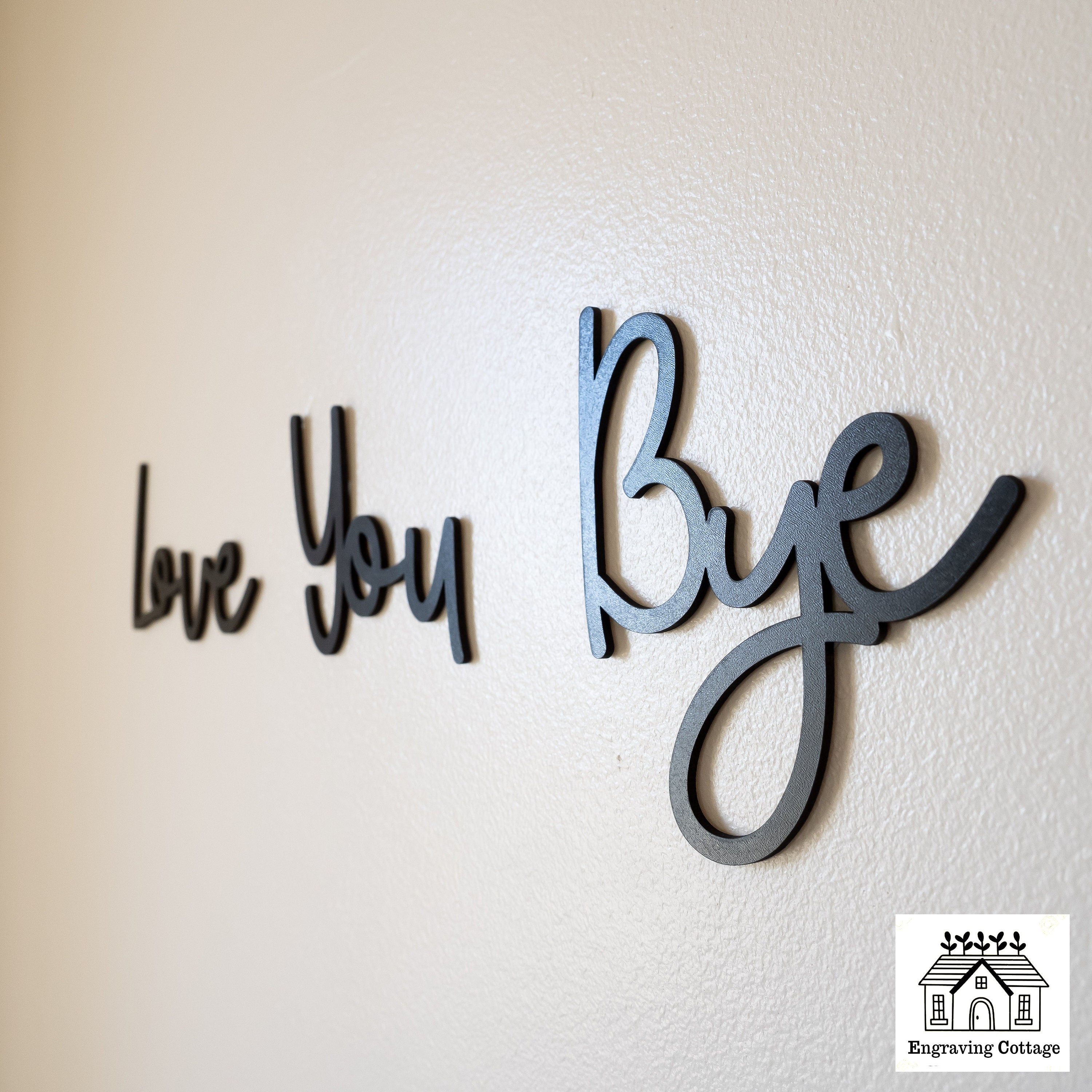 Love You Bye Wooden Script Sign Entryway Hallway Sign Letters
