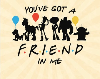 You've Got A Friend In Me SVG, Toy Story SVG, Andy Woody Buzz Friends SVG, Customize Gift Svg, Vinyl Cut File, Svg, Pdf, Png Design Fil
