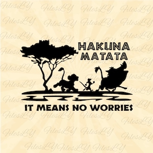 The lion King SVG, Hakuna matata svg, Pumbaa svg, timon svg, simba svg, Vinyl Cut File, Svg, Pdf, Jpg, Png, Ai Printable Design File