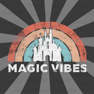 Retro Magic Vibes Svg, Castle Svg, Rainbow Svg, faimly trip svg, Vinyl Cut File, Svg, Pdf, Jpg, Png, Ai Printable Design File