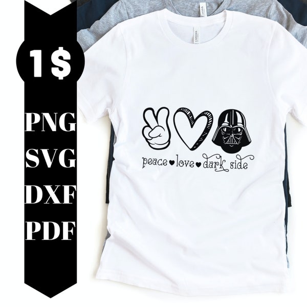 Peace love Dark Side Svg, The dark side svg, Star wars svg, peace sg, love svg, Darth vader svg