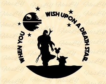 When you wish upon Death Star svg, Mandolorian svg, Baby yoda svg, grogu svg, Vinyl Cut File, Svg, Pdf, Jpg, Png, Ai Printable Design File