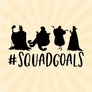 Squad Goals Svg, Villains svg, Squad Goals Villains Svg, Vinyl Cut File, Svg, Pdf, Jpg, Png, Ai Printable Design File