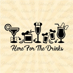 Here for the drinks svg, mouse svg, Family trip, Customize gift svg, Vinyl Cut File, Svg, Pdf, Jpg, Png, Ai Printable Design File