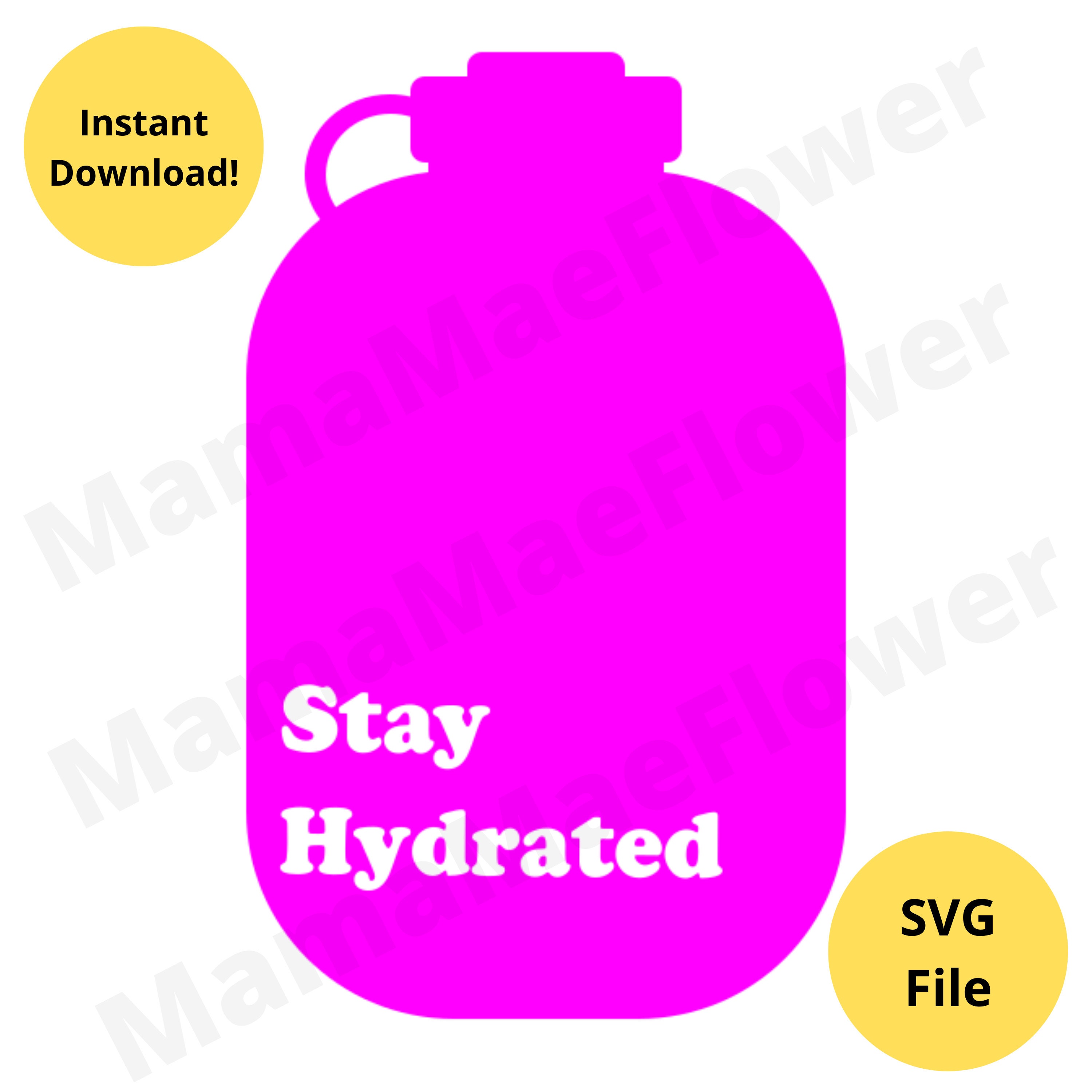 Stay Hydrated Instant Download SVG for Cricut Etsy Israel