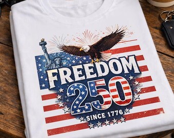 Freedom 250 T-Shirt - Patriotic Eagle & Statue of Liberty - July 4th Tee