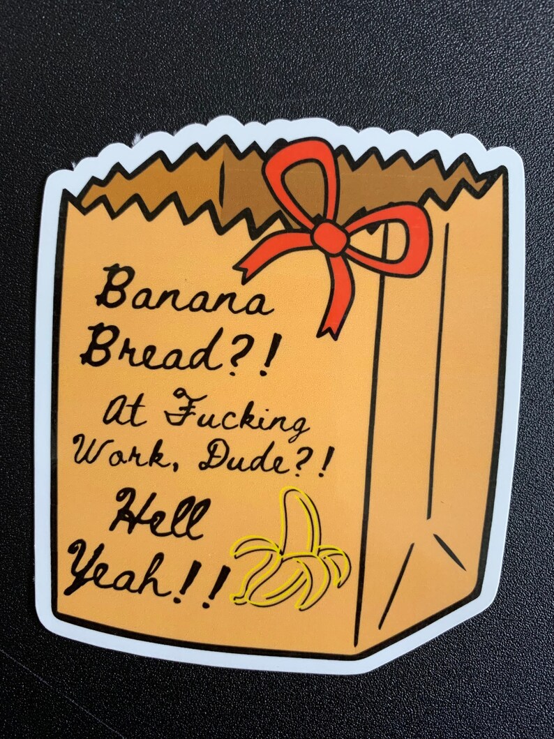 Banana Bread at Work Bro Meme Sticker Sticker for Laptop Etsy