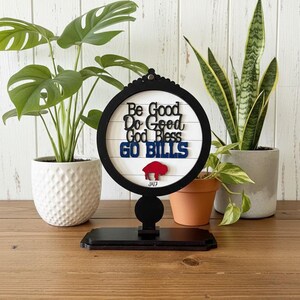 Tabletop Interchangeable Sign with  Be Good Buffalo Fan insert