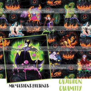 May include: A digital illustration featuring various Disney villains in a Halloween-themed pattern. The villains are depicted in a cauldron with green and purple bubbling liquid. The background is black with a spiderweb pattern. The text "MK*DESIGNS PRESENTS: CAULDRON CALAMITY" is at the bottom of the image.