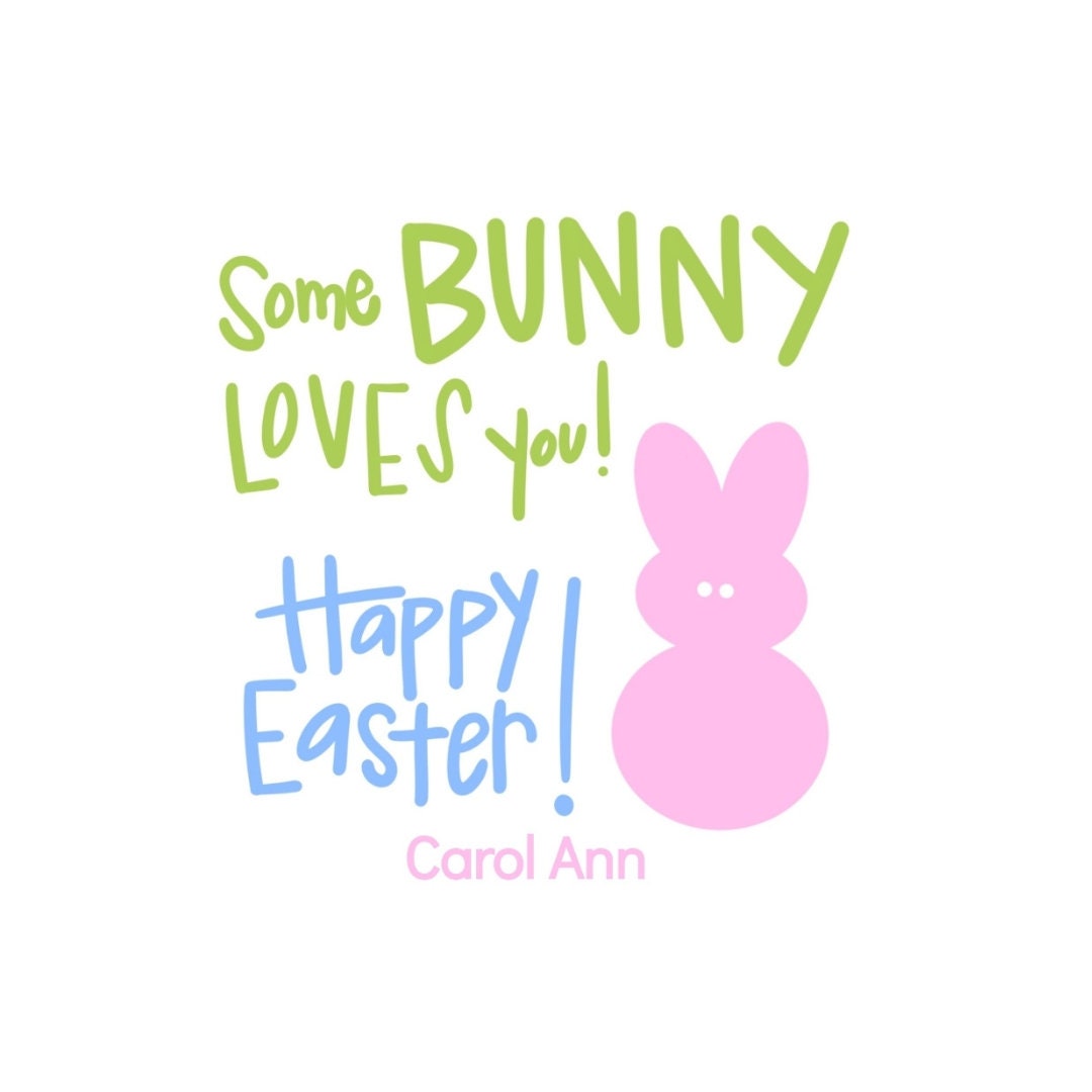 Easter: "Some BUNNY (somebody) loves you! Happy Easter!" Digital Download Printable Tags Sticker Card