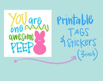 Easter Tags or Stickers -“you are one awesome peep”