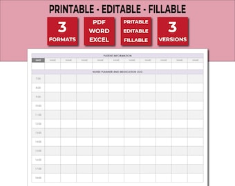 May include: Printable nurse planner and medication log template in PDF, Word, and Excel formats. The template includes a patient information section, a time log from 7:00 AM to 8:00 PM, and a grid for notes. The template is available in letter and A4 sizes.