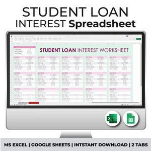 Puede incluir: Un monitor de computadora muestra una hoja de cálculo titulada "STUDENT LOAN INTEREST WORKSHEET". La hoja de cálculo está organizada en columnas y filas, con campos para detalles del préstamo y cálculos de intereses. El texto "MS EXCEL | GOOGLE SHEETS | INSTANT DOWNLOAD | 2 TABS" está en la parte inferior.