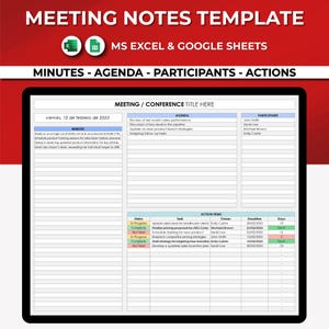 May include: A meeting notes template for Microsoft Excel and Google Sheets. The template includes sections for minutes, agenda, participants, and action items. The template is designed to help users track meeting details and assign tasks.