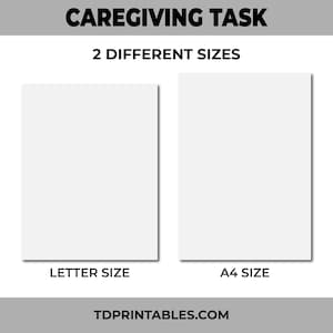 May include: Two blank white sheets of paper, one labeled "Letter Size" and the other labeled "A4 Size". The text "Caregiving Task" and "2 Different Sizes" is at the top of the image. The text "TDPRINTABLES.COM" is at the bottom of the image.