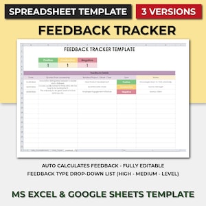 May include: A spreadsheet template for tracking feedback. The template includes columns for date, quotes from leadership, related project or work, type of feedback, and notes. The template is designed for use with Microsoft Excel and Google Sheets.