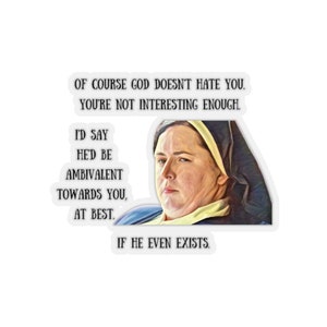Derry Girls - Sister Michael - If He Even Exists - Sticker