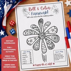May include: A black and white firework coloring page with the text "Roll & Color Firework!" and "Happy 4th of July!" A color guide and instructions are included. Red, white, and blue markers and dice are visible.