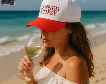 Tanned and tipsy embroidered Sale girls trip Mom matching you vacation Hat Upside Down two tone trucker hat vintage baseball wine martini