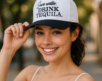 Save water drink Tequila girls night fun party Hat Down Two Tone Retro embroidered Snapback Trucker beer custom
