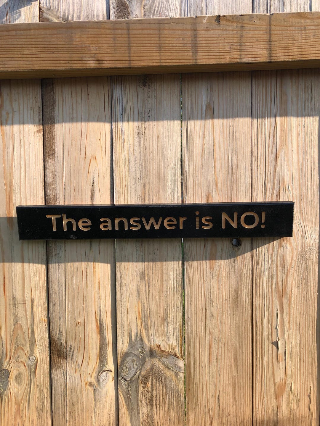 The Answer is NO Sign 1" Thick. Painted Background With Natural Wood ...