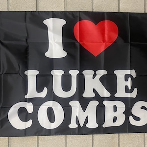 I Love Luke Combs Flag FREE SHIP Country Music Cold Beer Callin' My Name Save America Republican Sign Poster Usa 3x5' Single