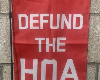 Defund The Hoa Garden Flag FREE SHIP Funny Freedom Suburbs Save America Republican Guns Beer City Liberal Sign Poster Usa 12x18” Double Side
