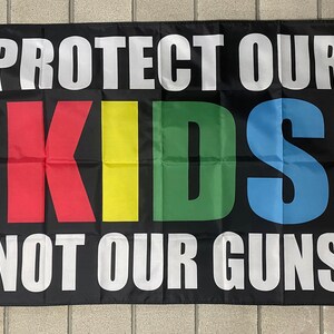 Proteja a nuestros niños, no a nuestras armas Bandera ENVÍO GRATIS God Freedom America Children Ban Assault Weapons Gun Control Sign Poster Usa 3x5 'Single Side